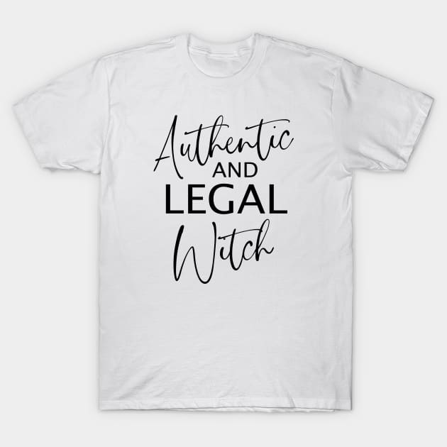 Authentic and Legal Witch | Witchy woman T-Shirt by FlyingWhale369